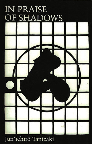 IN PRAISE OF SHADOWS JUNICHIRO TANIZAKI PDF DOWNLOAD