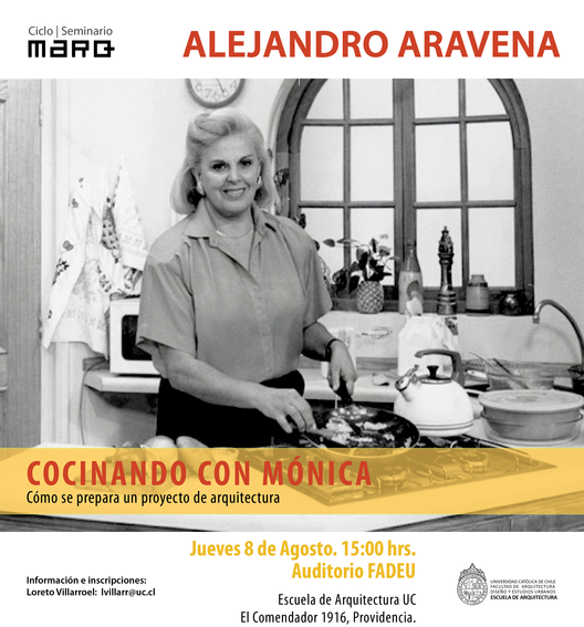 Ciclo: Cocinando con Mónica, cómo se prepara un proyecto de arquitectura / Alejandro Aravena, Courtesy of MARQ