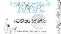 Inscrições para o Prêmio “O Melhor da Arquitetura 2013” – O Papel da Arquitetura na Humanização dos Espaços