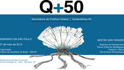 Seminário Q+50 chega a São Paulo para discutir a gestão das cidades