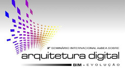 2º Seminário Internacional sobre Arquitetura Digital: a evolução do BIM