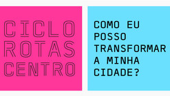 Mesa Redonda "Como posso transformar minha cidade?" / Ciclo Rotas Centro