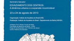 Seminário de Política Urbana Q+50 em Salvador: o esvaziamento dos centros urbanos