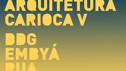 Palestra “Nova Arquitetura Carioca V” no Studio-X Rio