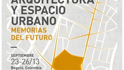 Seminário de Arquitetura Latinoamericana "Arquitectura y espacio urbano: Memorias del futuro" em Bogotá, Colômbia