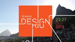 Semana Design Rio, de 23 a 27 de outubro