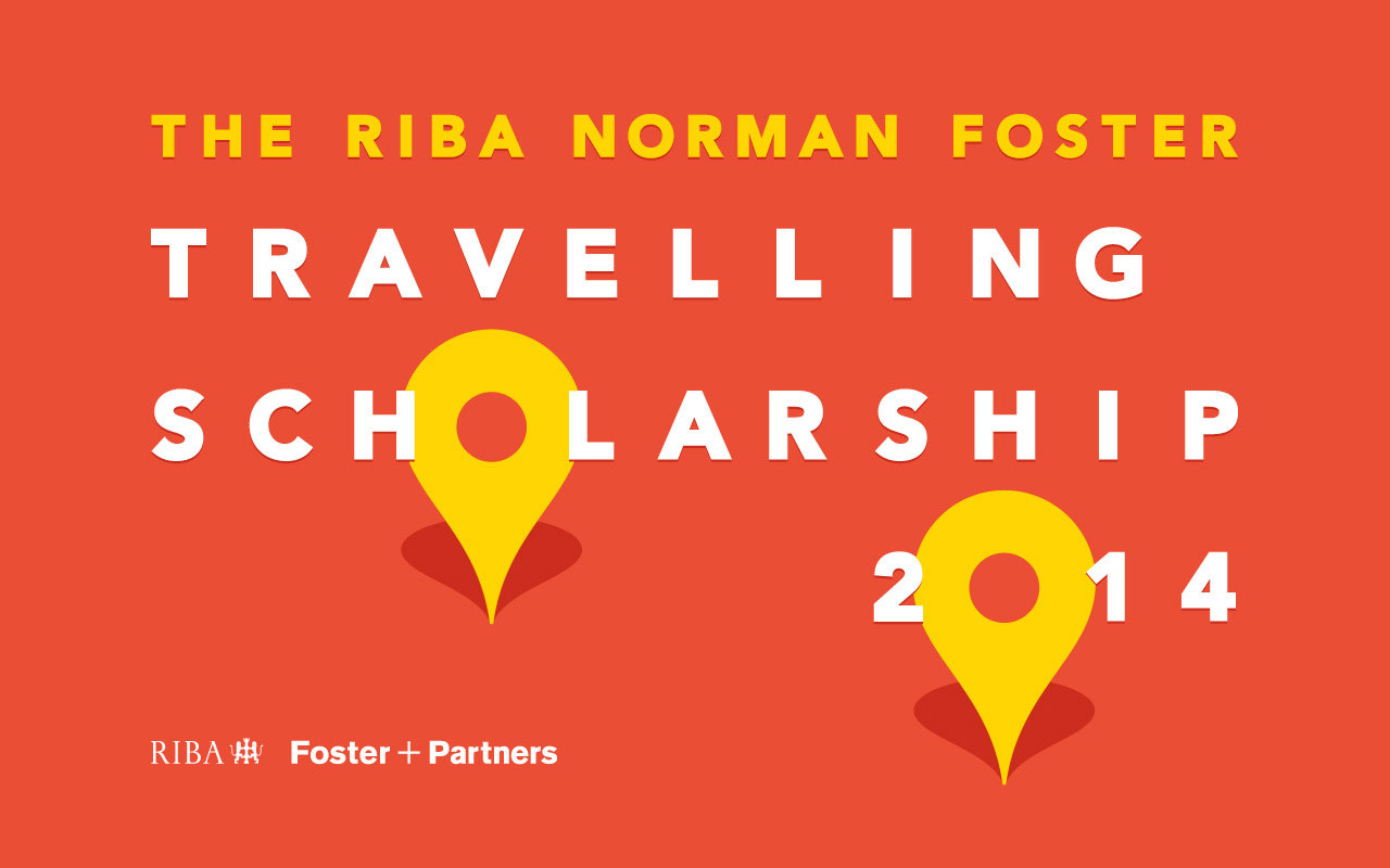 Convocatoria 2014 RIBA Becas de Viaje Norman Foster - Imagen Principal