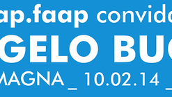 Aula Magna com Angelo Bucci na FAAP, em São Paulo