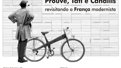 Evento "Prouvé, Tati e Candilis - Revisitando a França modernista", em Recife