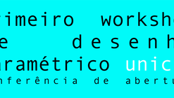 Conferência de abertura do I Workshop de Desenho Paramétrico