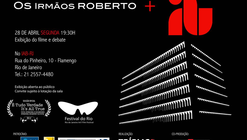 Estreia do documentário “Os Irmãos Roberto”, no IAB-RJ