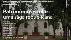 Exposição “Patrimônio escolar: uma saga republicana”, na Fundação Romi