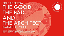 The Good, the Bad and the Architect – Ciclo de cinema em Lisboa