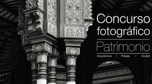 Concurso fotográfico Patrimonio: Arquitectura, Paisaje y Ciudad / FUNDARQMX