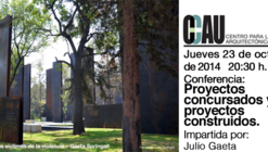 Conferencia CCAU / Julio Gaeta: proyectos concursados y proyectos construidos