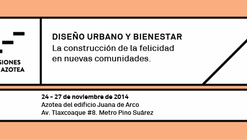 Sesión de Azotea 009 / Diseño Urbano y Bienestar