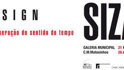 Exposição “Siza Design – A recuperação do sentido do tempo”, em Matosinhos