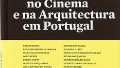 O Lugar dos Ricos e dos Pobres no Cinema e na Arquitectura em Portugal / José Neves