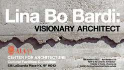 “Lina Bo Bardi: Visionary Architect” homenageia o centenário da arquiteta em Nova Iorque