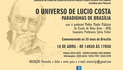 Palestra “O Universo de Lucio Costa: Paradigmas de Brasília”