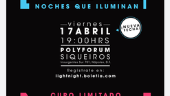 PechaKucha: Light Night, Noches que iluminan / Ciudad de México