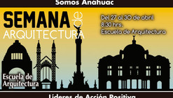 Semana de Arquitectura 2015 / Universidad Anáhuac México Norte