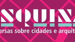 Esquina: Conversas sobre Cidades e Arquitetura