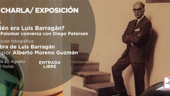 Charla '¿Quién era Luis Barragán?' / Guadalajara
