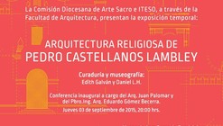Exposición 'Arquitectura religiosa de  Pedro Castellanos Lambley' / Guadalajara
