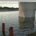 Observatorio de las Inundaciones / E85+ Federico Díaz de León + Gabriel Beas - Image 10 of 4