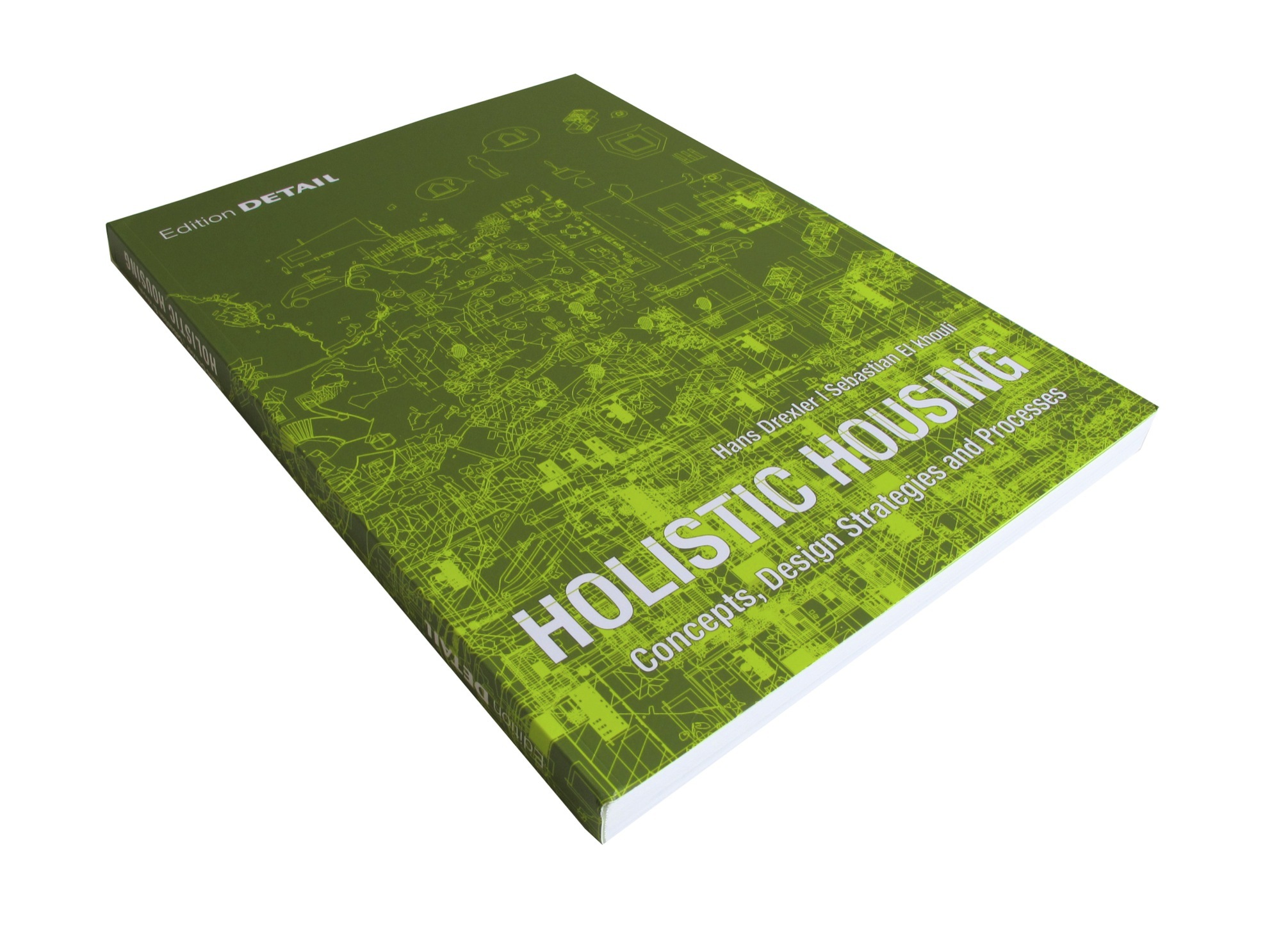 Holistic Housing Concepts, Design Strategies and Processes / Hans