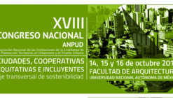 XVIII Congreso Nacional ANPUD 2015: Ciudades Cooperativas, Equitativas e Incluyentes. Eje Transversal de Sostenibilidad / Ciudad de México 