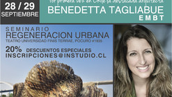 Seminario 'Regeneración Urbana' con Benedetta Tagliabue / Santiago