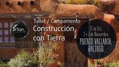 Taller campamento Construcción con Tierra / Puerto Vallarta