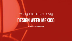 Design Week México 2015 / Ciudad de México