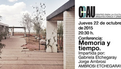 Conferencia CCAU 'Memoria y tiempo: Ambrosi Etchegaray' / Guadalajara