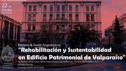 Conferencia Browne & Swett Arquitectos: 'Rehabilitación y sustentabilidad en edificio patrimonial de Valparaíso'
