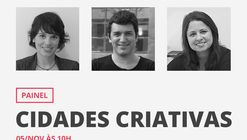 Semana Design Rio: Painel Cidades Criativas 