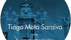 Ciclo de conferências "Activando o Espaço Público" promove itinerário com Tiago Mota Saraiva