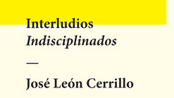 LIGA Interludios Indisciplinados: José León Cerrillo / Ciudad de México