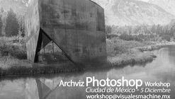 ArchViz Photoshop Workshop / Ciudad de México