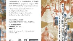 Lançamento da coleção  "Experiências Metodológicas para a Compreensão da Complexidade da Cidade Contemporânea" no Solar do Unhão