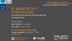Cátedra 'El Arquitecto y otros oficios' / Guadalajara