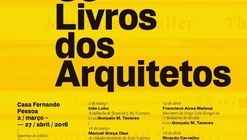Série de encontros "Os Livros dos Arquitetos"na Casa Fernando Pessoa