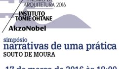 Simpósio “Narrativas de uma Prática”: Eduardo Souto de Moura