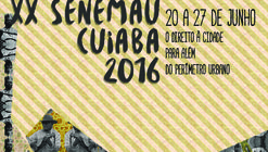 XX Seminário Nacional de Escritórios Modelo de Arquitetura e Urbanismo, SENEMAU Cuiabá 2016