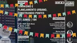 Debate "Feminismo e planejamento urbano: Construindo pontes" aborda o papel das mulheres na construção das cidades