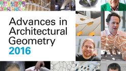 Advances in Architectural Geometry 2016 Symposium