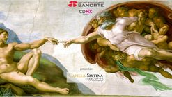 Reproducción de la Capilla Sixtina en México / Ciudad de México
