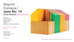 Arquine Jams N°14 / Ciudad de México 